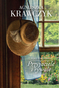 Przyjaciele i rywale. Saga Czary codzienności. Tom 2 - Agnieszka Krawczyk - książka