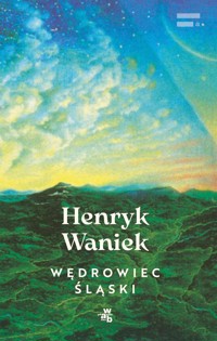 Wędrowiec śląski - Henryk Waniek - książka