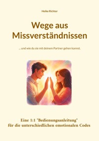 Wege aus Missverständnissen - Heike Richter - ebook