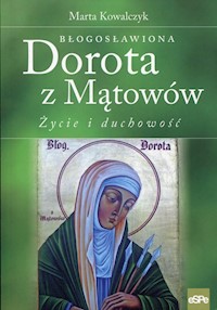 Błogosławiona Dorota z Mątowów - Kowalczyk Marta - książka