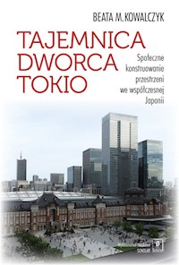 Tajemnica Dworca Tokio - Kowalczyk Beata M. - książka