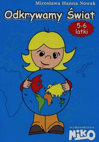 Odkrywamy świat 5-6 latki - Nowak Mirosława Hanna - książka