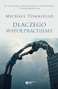 Dlaczego współpracujemy - Michael Tomasello - książka