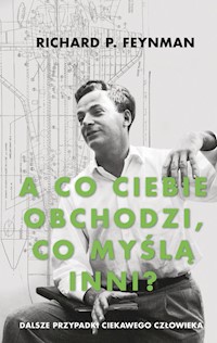 A co ciebie obchodzi co myślą inni - Feynman Richard P. - książka
