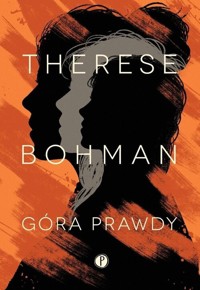 Góra Prawdy - Therese Bohman - ebook + audiobook + książka