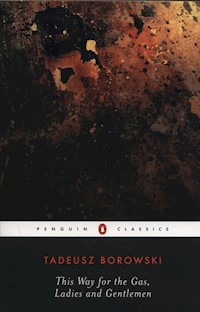 This Way for the Gas, Ladies and Gentlemen - Borowski Tadeusz - książka