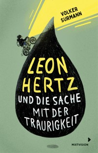 Leon Hertz und die Sache mit der Traurigkeit - Volker Surmann - ebook