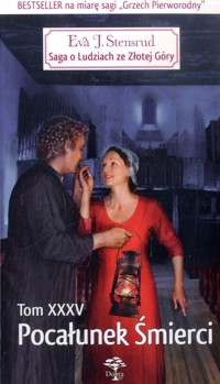 Saga o Ludziach ze Złotej Góry. Pocałunek śmierci - Eva Johanne Stensrud - ebook