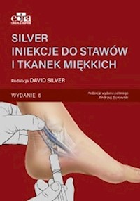 SILVER. Iniekcje do stawów i tkanek miękkich - Silver D. - książka