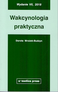 Wakcynologia praktyczna - Mrożek-Budzyn Dorota - książka