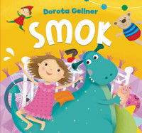 Smok - Dorota Gellner, Ilona Brydak (ilustr.) - książka