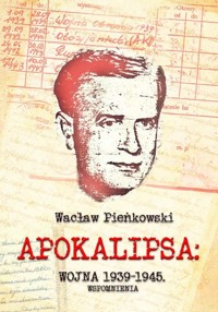 Apokalipsa: Wojna 1939-1945 - Pieńkowski Wacław - książka