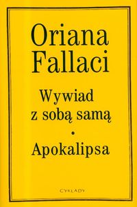 Wywiad z sobą samą, Apokalipsa - Oriana Fallaci - książka