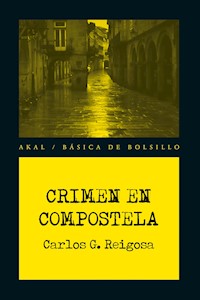 Crimen en Compostela - Carlos González Reigosa - ebook