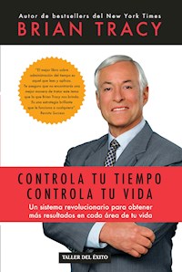 Controla tu tiempo, controla tu vida - Tracy Brian - ebook