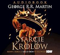 Pieśń Lodu i Ognia. Starcie królów audiobook - George R.R. Martin - ebook + audiobook