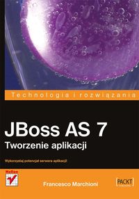 JBoss AS 7 Tworzenie aplikacji - Marchioni Francesco - książka