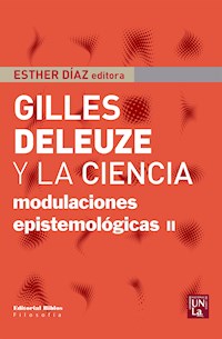 Gilles Deleuze y la ciencia - Esther Díaz - ebook