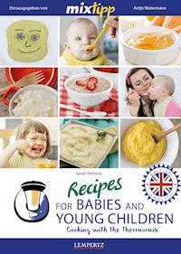 MIXtipp Recipes for Babies and Young Children (british english) - Sarah Petrovic - ebook