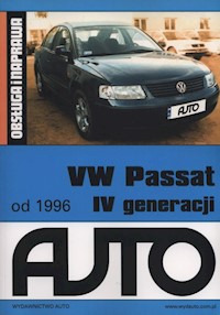 VW Passat IV generacji od 1996  Obsługa i naprawa -  - książka