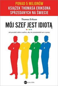 Mój szef jest idiotą - Thomas Erikson - książka