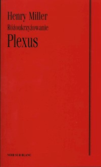 Plexus Różoukrzyżowanie - Henry Miller - książka