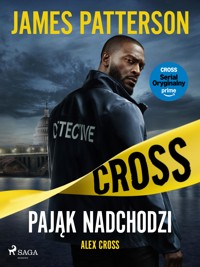 Alex Cross. Tom 1. Pająk nadchodzi - James Patterson - ebook
