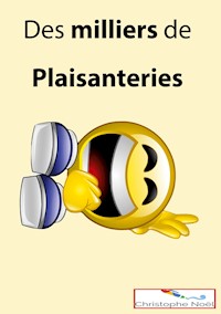 Des milliers de plaisanteries - Christophe NOËL - ebook