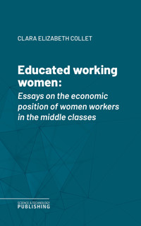Educated working women - Clara Elizabeth Collet - ebook