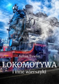 Lokomotywa i inne wierszyki dla dzieci - Julian Tuwim - ebook