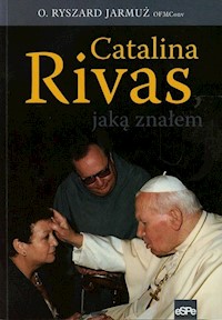 Catalina Rivas jaką znałem - Jarmuż Ryszard - książka
