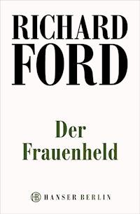 Der Frauenheld - Ford Richard - ebook