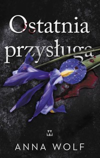 Ostatnia przysługa - Wolf Anna - ebook + książka