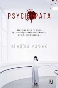 Psychopata - Klaudia Muniak - ebook + audiobook + książka