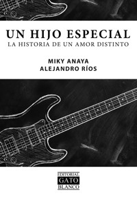 Un hijo especial - Miky Anaya - ebook
