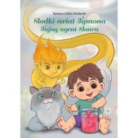 Słodki świat Tymona Tajny agent Słońca - Gibbs-Swiderski Barbara - książka