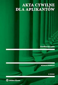 Akta cywilne dla aplikantów - Karolina Kocemba - książka