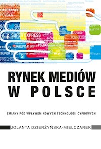 Rynek mediów w Polsce - Dzierżyńska-Mielczarek Jolanta - książka