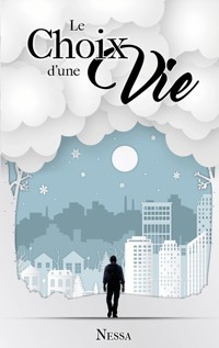 le choix d'une vie - Nessa - ebook