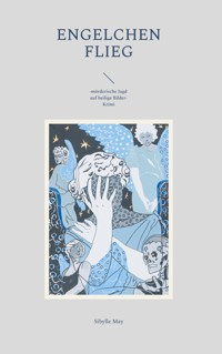Engelchen flieg - Sibylle May - ebook