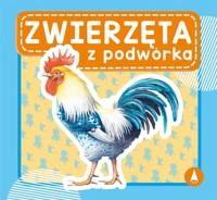 Zwierzęta z podwórka - Wydawnictwo Skrzat - książka