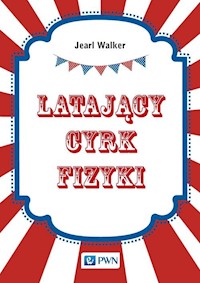 Latający cyrk fizyki - Walker Jearl - książka
