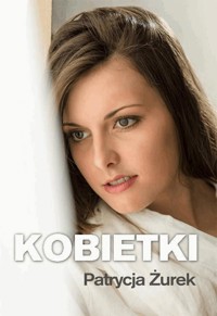 Kobietki - Żurek Patrycja - ebook