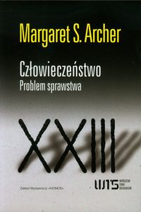 Człowieczeństwo Problem sprawstwa - Archer Margaret S. - książka