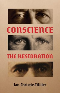 Conscience – The Restoration - Ian Christie-Miller - ebook
