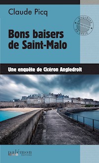 Bons baisers de Saint-Malo - Cicéron Angledroit - ebook