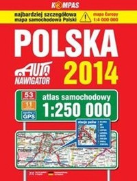 Polska. Auto nawigator 2014. Atlas samochodowy w skali 1:250 000 - zbiorowa praca - książka