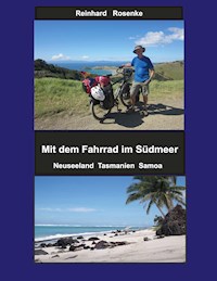 Mit dem Fahrrad im Südmeer - Reinhard Rosenke - ebook