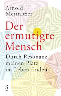 Der ermutigte Mensch - Arnold Mettnitzer - ebook