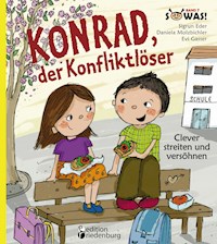 Konrad, der Konfliktlöser - Clever streiten und versöhnen - Sigrun Eder - ebook